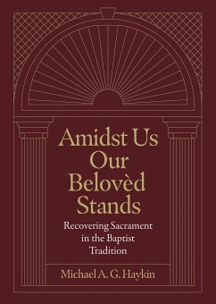 Amidst Us Our Beloved Stands (eBook, ePUB) - Haykin, Michael A. G.