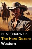 The Hard Dozen: Western (eBook, ePUB)