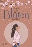 Wenn die Blüten fallen (eBook, ePUB)