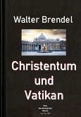 Christentum und Vatikan (eBook, ePUB)