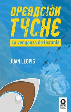 Operación Tyche (eBook, ePUB) - Llopis Climent, Juan