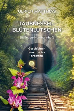 Taubnesselblütenlutschen (eBook, ePUB)