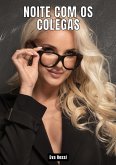 Noite com os Colegas (eBook, ePUB)