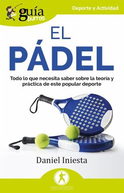 GuíaBurros: El pádel (eBook, ePUB) - Iniesta, Daniel