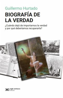 Biografía de la verdad (eBook, ePUB) - Hurtado, Guillermo