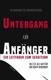 Untergang für Anfänger – Ein Leitfaden zum Scheitern (eBook, ePUB)