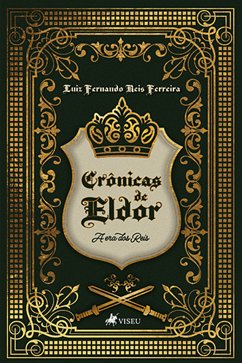 Crônicas de Eldor (eBook, ePUB) - Ferreira, Luiz Fernando Reis