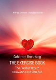 Coherent Breathing The Exercise Book (eBook, ePUB) Coherent Breathing The Exercise Book (eBook, ePUB)