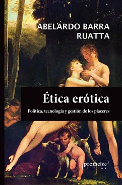 Ética erótica (eBook, PDF) - Ruatta, Abelardo Barra