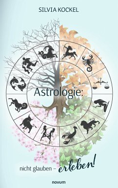 Astrologie: nicht glauben – erleben! (eBook, ePUB)