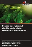 Studio dei fattori di rischio della dieta western style sul rene Studio dei fattori di rischio della dieta western style sul rene