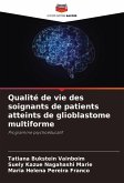 Qualité de vie des soignants de patients atteints de glioblastome multiforme