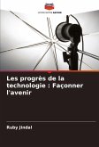 Les progrès de la technologie : Façonner l'avenir