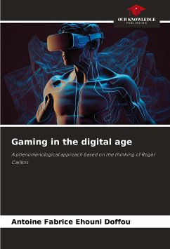 Gaming in the digital age - Ehouni Doffou, Antoine Fabrice