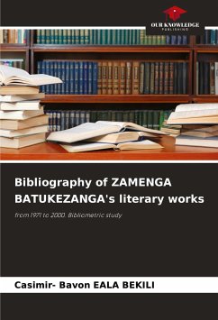 Bibliography of ZAMENGA BATUKEZANGA's literary works - EALA BEKILI, Casimir- Bavon