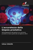 L'accuratezza della biopsia prostatica