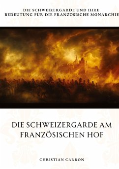 Cover Die Schweizergarde am Französischen Hof