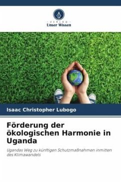 Förderung der ökologischen Harmonie in Uganda - Lubogo, Isaac Christopher