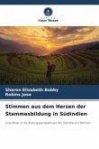 Stimmen aus dem Herzen der Stammesbildung in Südindien