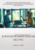 Konfliktkompetenz im Alltag