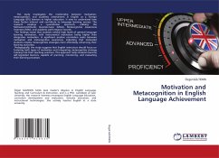 Motivation and Metacognition in English Language Achievement - GÜLTEKIN, Özgül