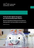 Professionelle digitale Kompetenz bei Lehramtsstudierenden fördern!