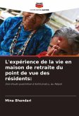 L'expérience de la vie en maison de retraite du point de vue des résidents: