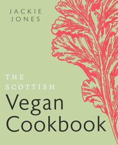 The Scottish Vegan Cookbook (eBook, ePUB) - Jones, Jackie