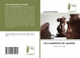 LES GARDIENS DU MONDE LES GARDIENS DU MONDE