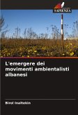 L'emergere dei movimenti ambientalisti albanesi