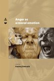 Anger as a/moral emotion Anger as a/moral emotion
