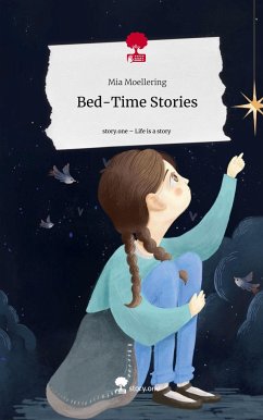 Bed-Time Stories. Life is a Story - story.one - Moellering, Mia