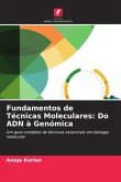 Fundamentos de Técnicas Moleculares: Do ADN à Genómica