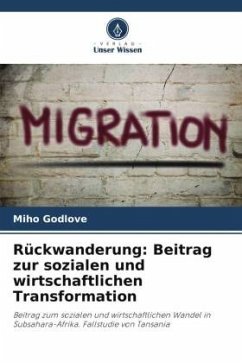 Rückwanderung: Beitrag zur sozialen und wirtschaftlichen Transformation - Godlove, Miho