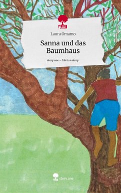 Cover Sanna und das Baumhaus. Life is a Story - story.one