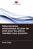 Détermination automatique du plan de joint pour les pièces moulées sous pression