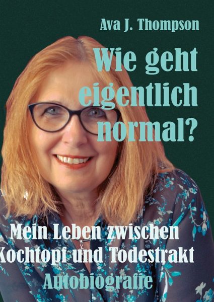 Wie geht eigentlich normal? Wie geht eigentlich normal?