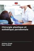 Chirurgie plastique et esthétique parodontale