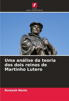 Cover Uma análise da teoria dos dois reinos de Martinho Lutero