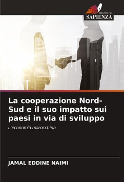 La cooperazione Nord-Sud e il suo impatto sui paesi in via di sviluppo - NAIMI, Jamal Eddine