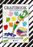 CRAFTBOOK - 150 SEITEN LERNLEKTÜRE - SPIELERISCH GESCHICHTEN SCHREIBEN - TIPPS & TRICKS - 6 LEHRREICHE LEKTIONEN