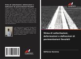 Stima di sollecitazioni, deformazioni e deflessioni di pavimentazioni flessibili Stima di sollecitazioni, deformazioni e deflessioni di pavimentazioni flessibili