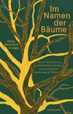 Im Namen der Bäume (eBook, ePUB)