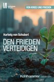 Den Frieden verteidigen (eBook, PDF)