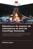 Détenteurs de moyens de subsistance et bois de chauffage Demande