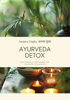 Ayurveda Detox (eBook, ePUB) - Gupta, Ananya