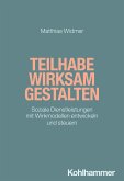 Teilhabe wirksam gestalten (eBook, ePUB)