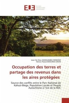 Occupation des terres et partage des revenus dans les aires protégées - Mangambu Mokoso, Jean De Dieu;BAGUMA CIHUSI, Henoc-Pascal