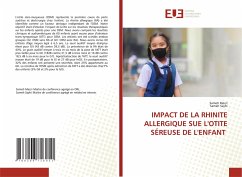 IMPACT DE LA RHINITE ALLERGIQUE SUE L'OTITE SÉREUSE DE L'ENFANT - Mezri, Sameh;Sayhi, Sameh