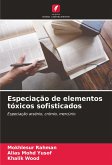 Especiação de elementos tóxicos sofisticados